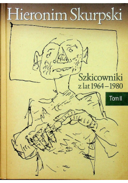 Skurpski Szkicowniki z lat 1939 - 1964 Tom II