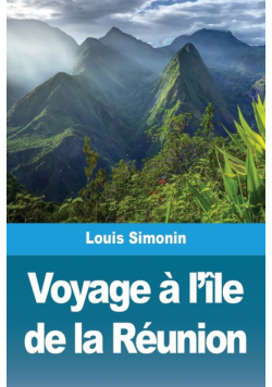 Voyage à l'île de la Réunion