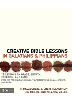 Creative Bible Lessons in Galatians & Philippians