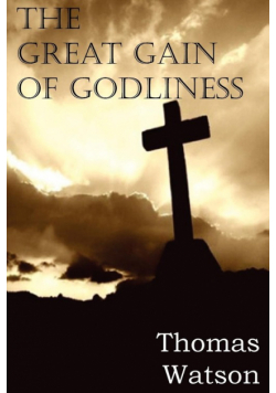 The Great Gain of Godliness
