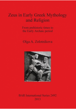 Zeus in Early Greek Mythology and Religion