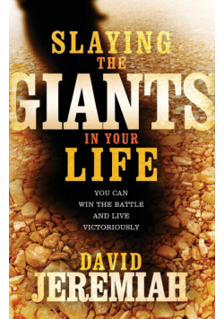 Slaying the Giants in Your Life