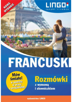 Francuski. Rozmówki z wymową i słowniczkiem