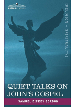 Quiet Talks on John's Gospel