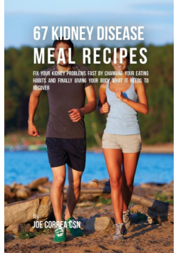 67 Kidney Disease Meal Recipes