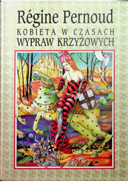 Kobieta w czasach wypraw krzyżowych