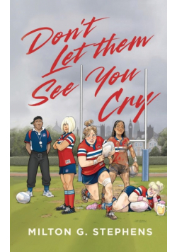 Don't Let Them See You Cry