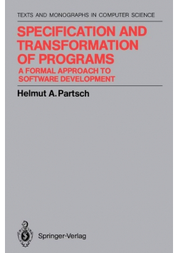 Specification and Transformation of Programs A Formal Approach to Software Development
