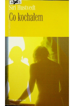 Co kochałem