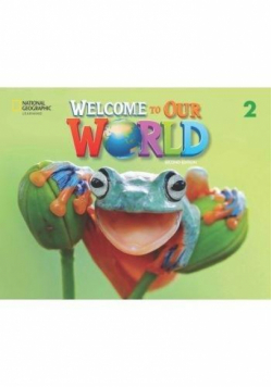 Welcome to Our World 2ed Level 2 AB NE