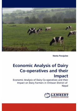 Economic Analysis of Dairy Co-Operatives and Their Impact