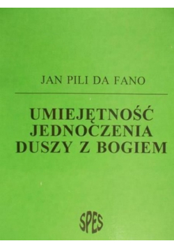 Umiejętność jednoczenia duszy z Bogiem