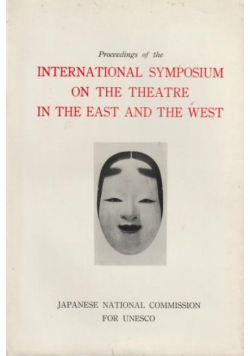 International symposium on the theatre in the east and the west