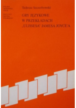 Gry językowe w przekładach Ulissesa Jamesa Joycea