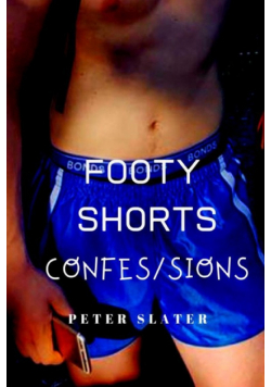 Footy Shorts Confessions