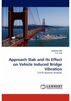 Approach Slab and Its Effect on Vehicle Induced Bridge Vibration