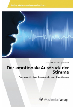 Der emotionale Ausdruck der Stimme