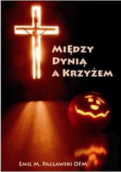 Między dynią a krzyżem
