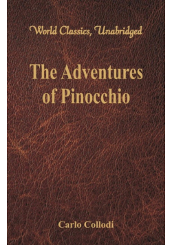 The Adventures of Pinocchio (World Classics, Unabridged)