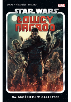 Star Wars Łowcy nagród Najgroźniejsi w Galaktyce