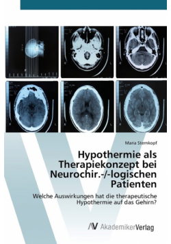 Hypothermie als Therapiekonzept bei Neurochir.-/-logischen Patienten