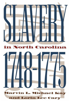 Slavery in North Carolina, 1748-1775