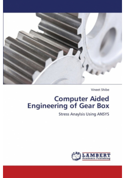 Computer Aided Engineering of Gear Box