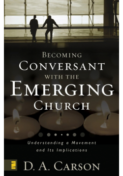 Becoming Conversant with the Emerging Church