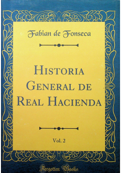 Historia General de Real Hacienda tom II reprint z 1849 r