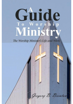 A Guide to Worship Ministry