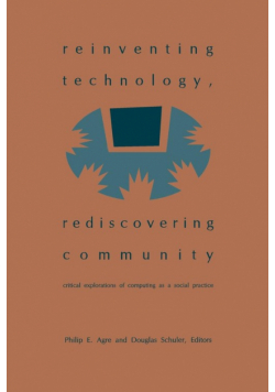 Reinventing Technology, Rediscovering Community