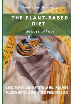 The Plant-Based Diet Meal Plan