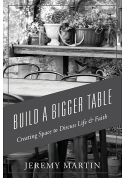 Build A Bigger Table