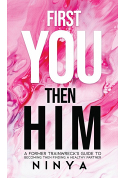 First You Then Him