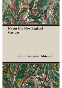 It's An Old New England Custom