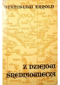 Z dziejów średniowiecza Wybór pism