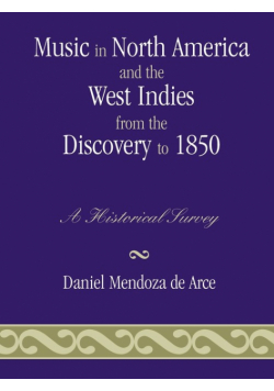 Music in North America and the West Indies from the Discovery to 1850