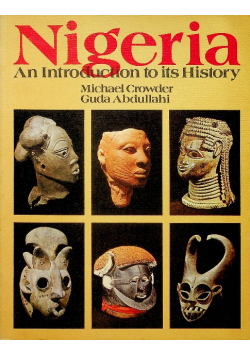 Nigeria : An Introduction to Its History