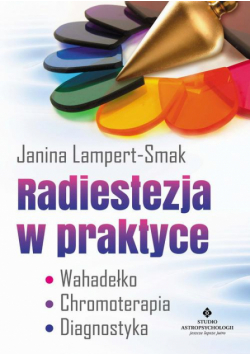 Radiestezja w praktyce