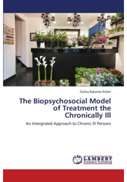 The Biopsychosocial Model of Treatment the Chronically Ill
