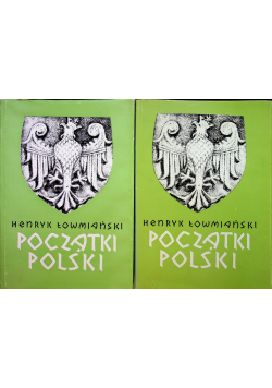 Początki Polski tom 1 i 2