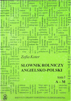 Słownik rolniczy angielsko polski tom I  od A do M