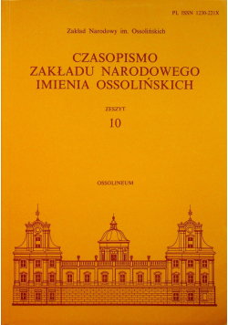 Czasopismo Zakładu Narodowego Imienia Ossolińskich Zeszyt 10