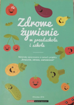 Zdrowe żywienie w przedszkolu i szkole