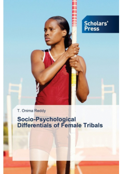 Socio-Psychological Differentials of Female Tribals