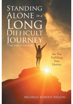 Standing Alone in a Long Difficult Journey