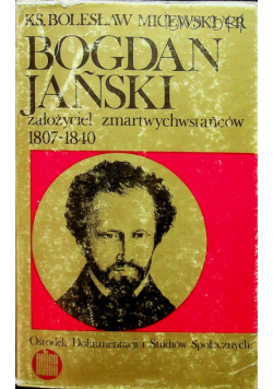 Bogdań Jański założyciel zmartwychwstańców 1807  -  1840