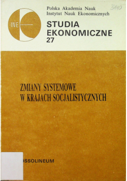 Studia ekonomiczne 27 Zmiany systemowe w krajach socjalistycznych