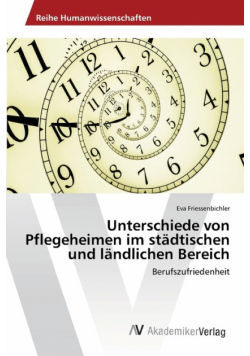 Unterschiede von Pflegeheimen im städtischen und ländlichen Bereich