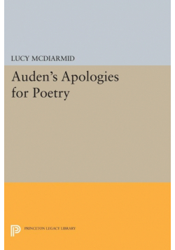 Auden's Apologies for Poetry